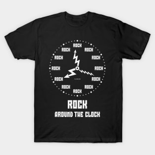 Rock Around The Clock (Nonstop Rocking Rocker / White) T-Shirt